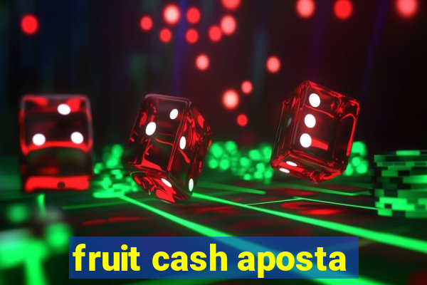 fruit cash aposta